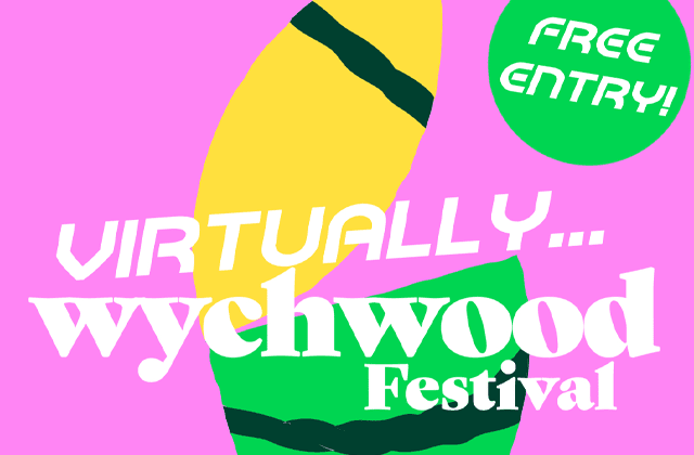 Virtually Wychwood Festival 2020 – Free Entry